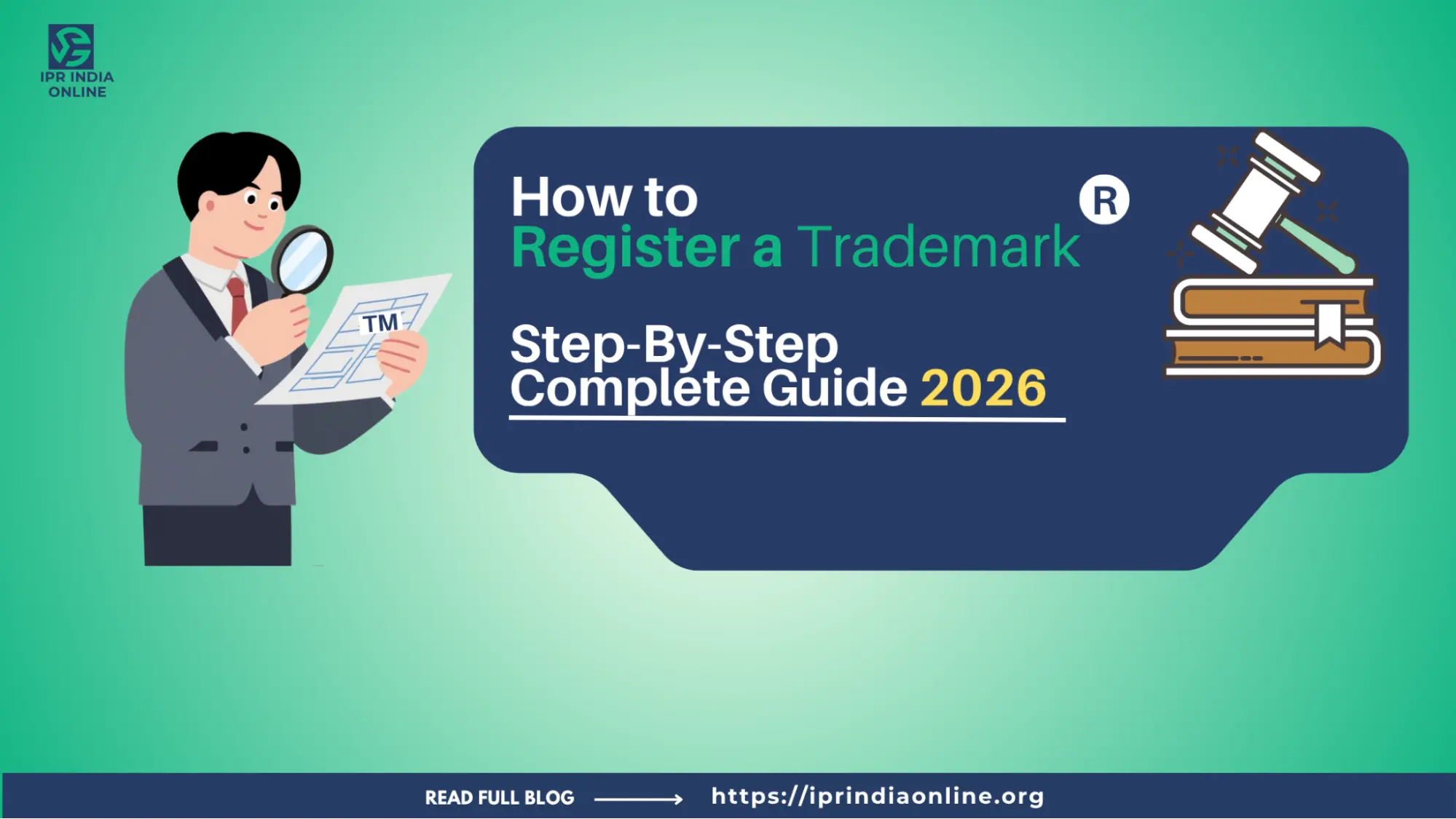 How to register a trademark in India 2026 - Step-by-Step Guide